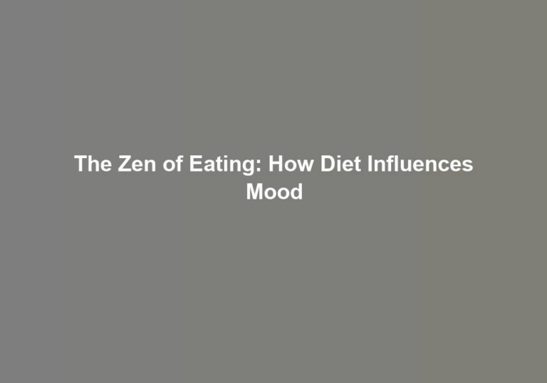 The Zen of Eating: How Diet Influences Mood