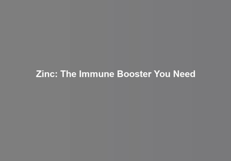 Zinc: The Immune Booster You Need