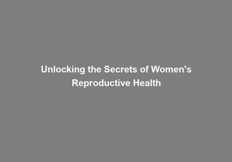 Unlocking the Secrets of Women’s Reproductive Health