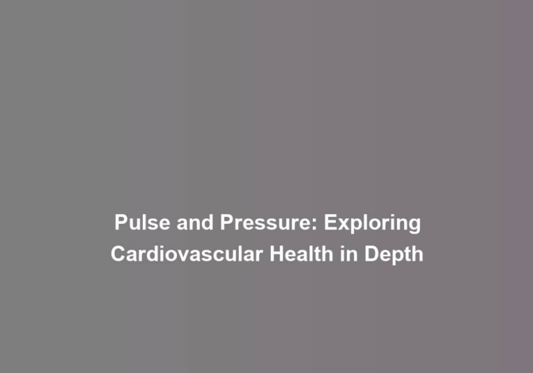 Pulse and Pressure: Exploring Cardiovascular Health in Depth