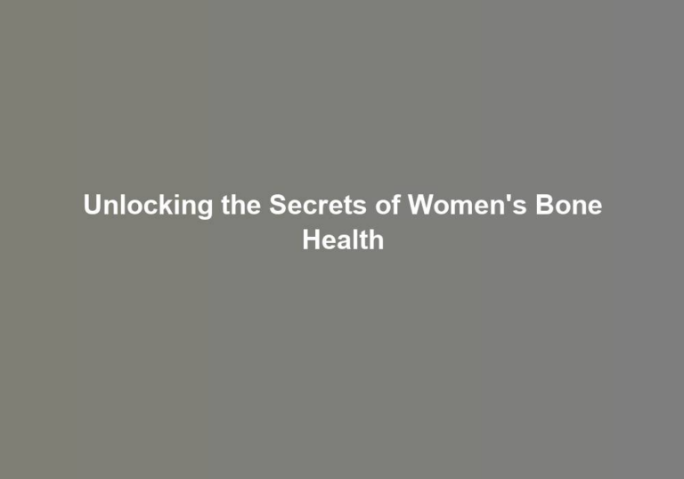 Unlocking the Secrets of Women’s Bone Health