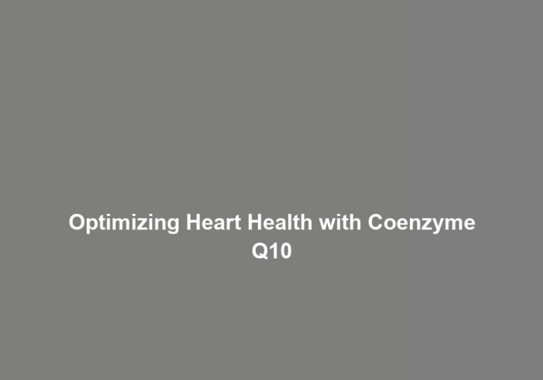 Optimizing Heart Health with Coenzyme Q10