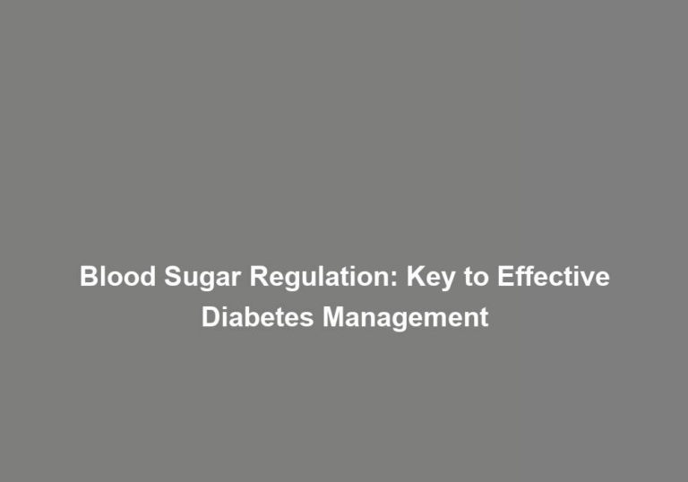 Blood Sugar Regulation: Key to Effective Diabetes Management